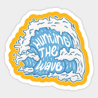 Surf design with letter “Hunting The Wave” Sticker